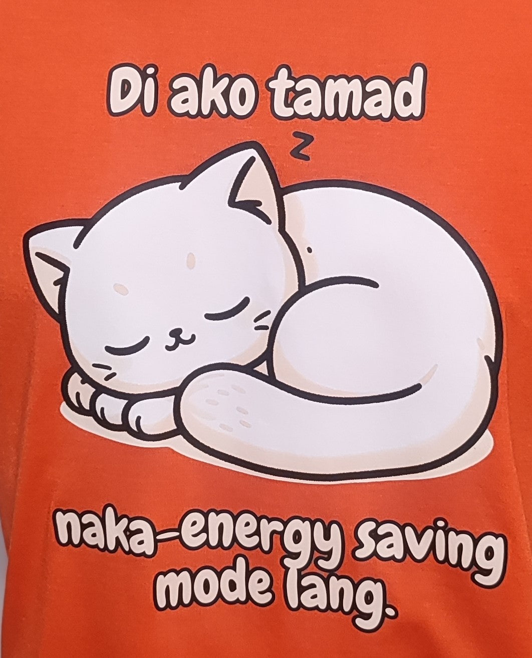 Di ako tamad naka energy saving mode lang Graphic Cotton Tee (Large)