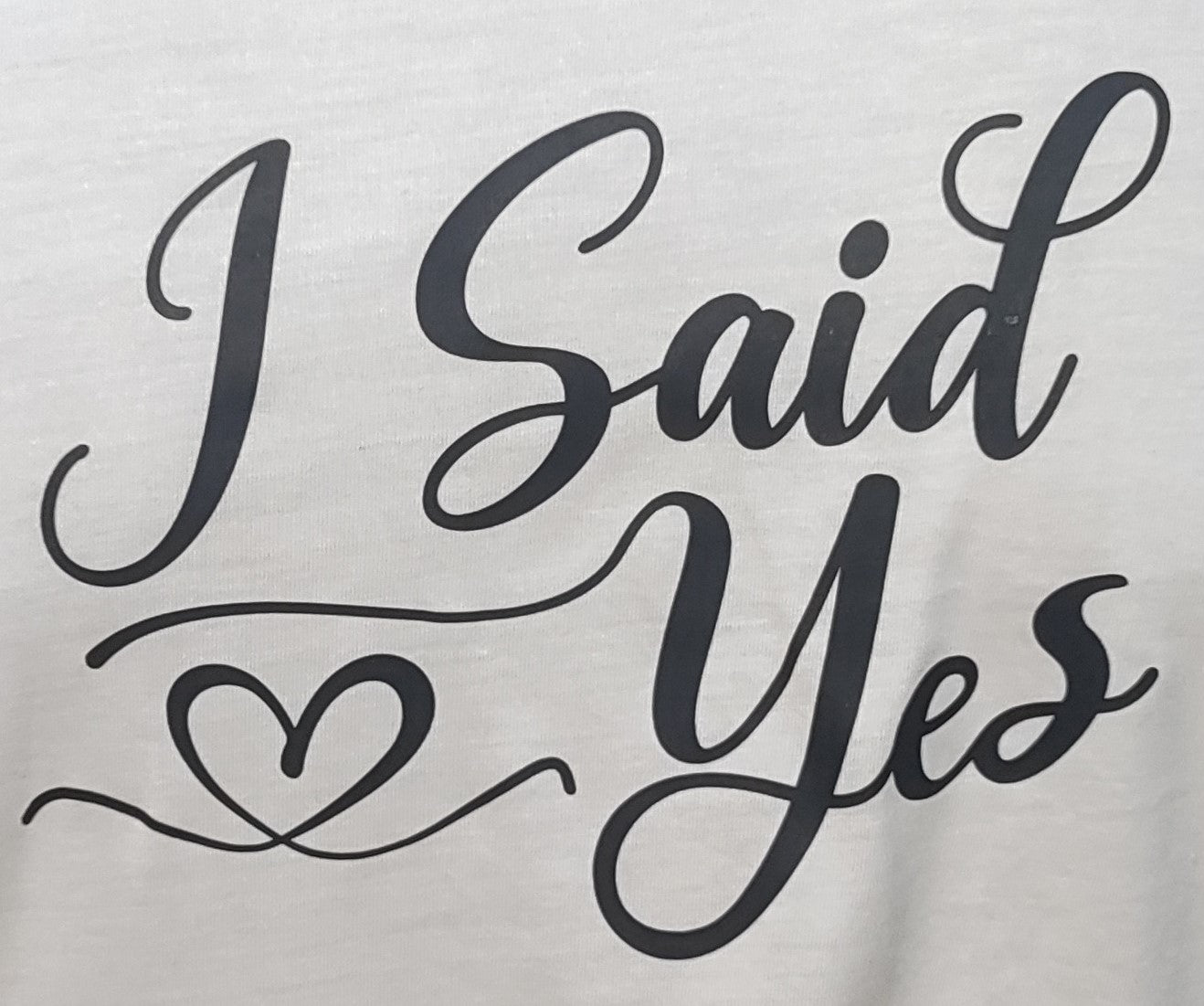I said yes Graphic Cotton Tee (Small)